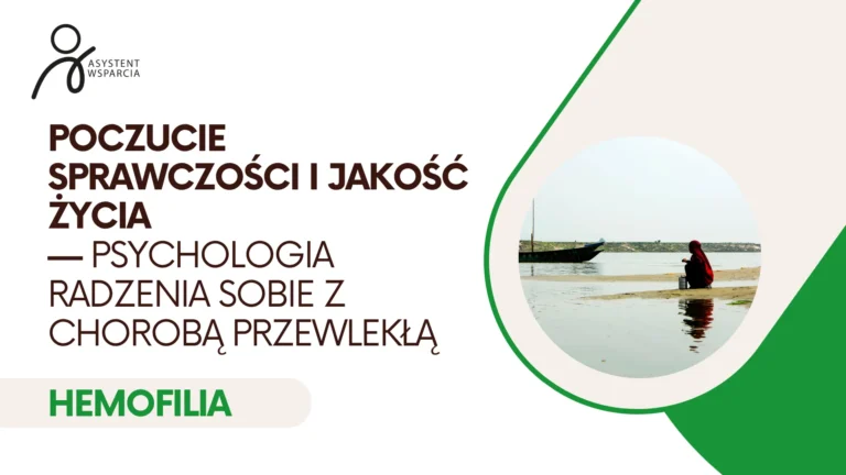 Poczucie sprawczości i jakość życia — psychologia radzenia sobie z chorobą przewlekłą
