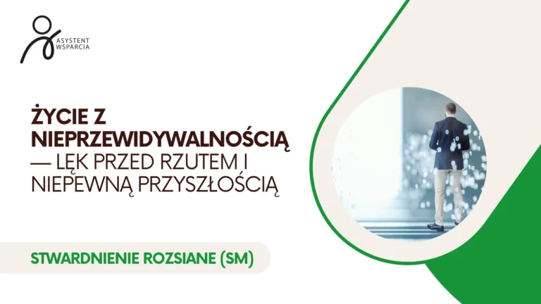 Życie z nieprzewidywalnością — lęk przed rzutem i niepewną przyszłością