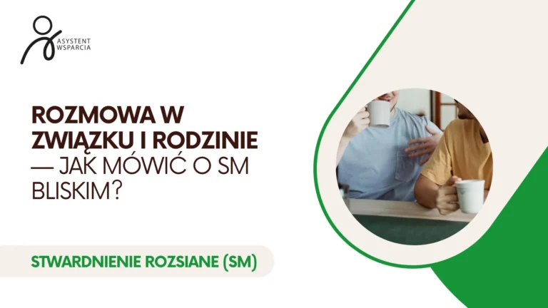Rozmowa w związku i rodzinie — jak mówić o SM bliskim